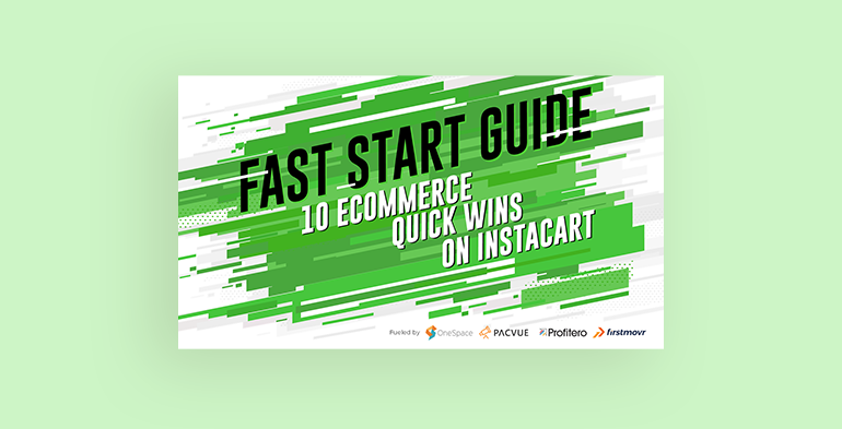 Fast Start Guide: 10 eCommerce Quick Wins on Instacart